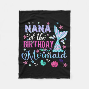 Nana of The Birthday Mermaid Funny 1St Birthday Fleece Blanket