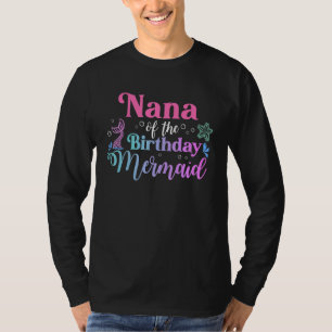 Nana Of The Birthday Mermaid Matching Family T-Shirt
