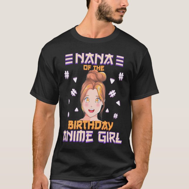Nana Of The Birthday Otaku Girl Anime Party Family T-Shirt (Front)