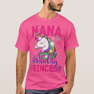 Nana Of The Birthday Princess Cute Unicorn Grandma T-Shirt