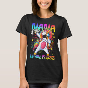 Nana Of The Birthday Princess Dabbing Unicorn T-Shirt