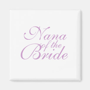 Nana of the Bride Magnet