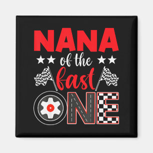 Nana Of The Fast One Birthday 1st Race Car Family  Magnet