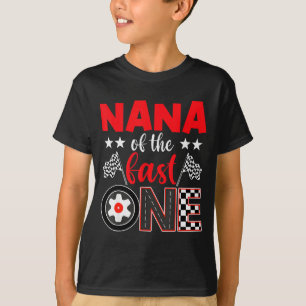 Nana Of The Fast One Birthday 1st Race Car Family T-Shirt