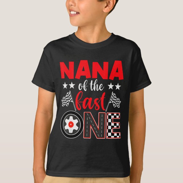 Nana Of The Fast One Birthday 1st Race Car Family  T-Shirt (Front)