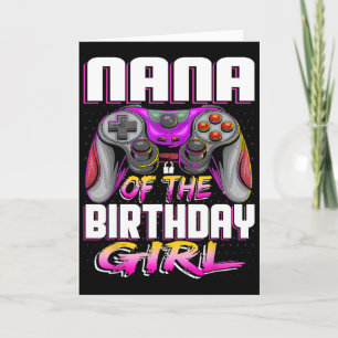 Nana Of The Gamer Girl Matching Video Game Birthda Card