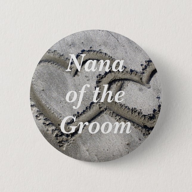 Nana Of The Groom 6 Cm Round Badge (Front)