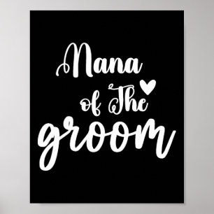 Nana Of The Groom Wedding Bachelor Party Nana Matc Poster