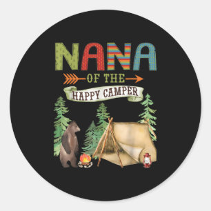Nana Of The Happy Camper First Birthday Camng  Classic Round Sticker