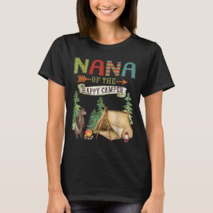 Nana Of The Happy Camper First Birthday Camng  T-Shirt