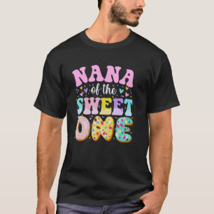 Nana Of The Sweet One 1st Birthday Doughnut Theme T-Shirt