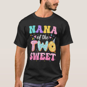 Nana Of The Two Sweet 2nd Birthday Donut Bday Part T-Shirt