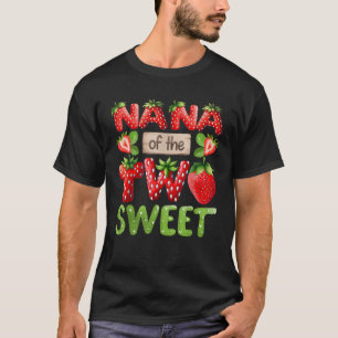 NANA Of The Two Sweet Second Birthday Girl Strawbe T-Shirt