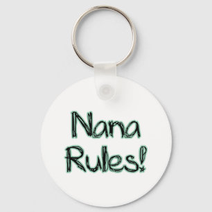 Nana Rules! Key Ring