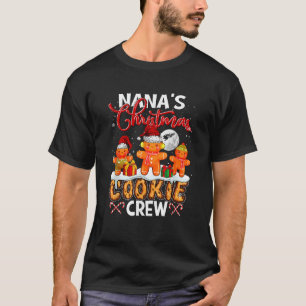 Nana s Christmas Cookie Crew Three Santa Gingerbre T-Shirt