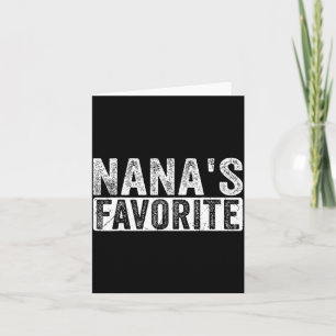 Nana’s Favorite Cute Family Granhild Quote Proud G Card