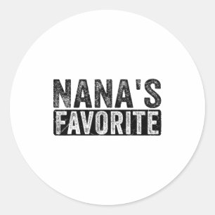 Nana’s Favorite Cute Family Granhild Quote Proud G Classic Round Sticker