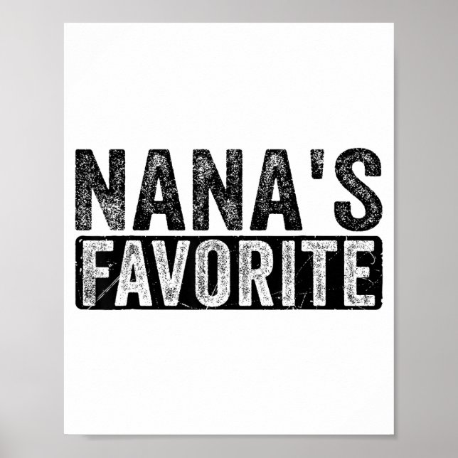 Nana’s Favorite Cute Family Granhild Quote Proud G Poster (Front)