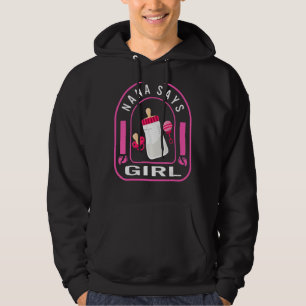 Nana Says Girl Men Father's Day New Baby Pregnancy Hoodie