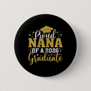 Nana Senior 2026 Proud Nana Of A Cl Of 2026 Gradua 6 Cm Round Badge