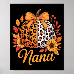 Nana Thanksgiving Leopard Pumpkin Sunflower Coquet Poster