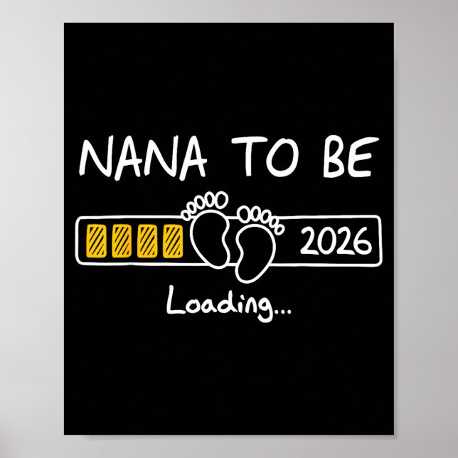 Nana To Be 2026 Loading Nana Est 2026  Poster (Front)