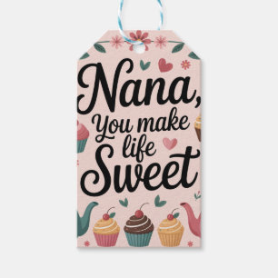 Nana You Make Life Sweet Graphic Dessert and Tea Gift Tags