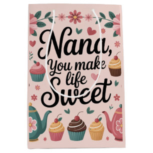 Nana You Make Life Sweet Graphic Dessert and Tea Medium Gift Bag