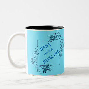 NANA YOU'RE A BLESSING MOTHER'S DAY Two-Tone COFFEE MUG