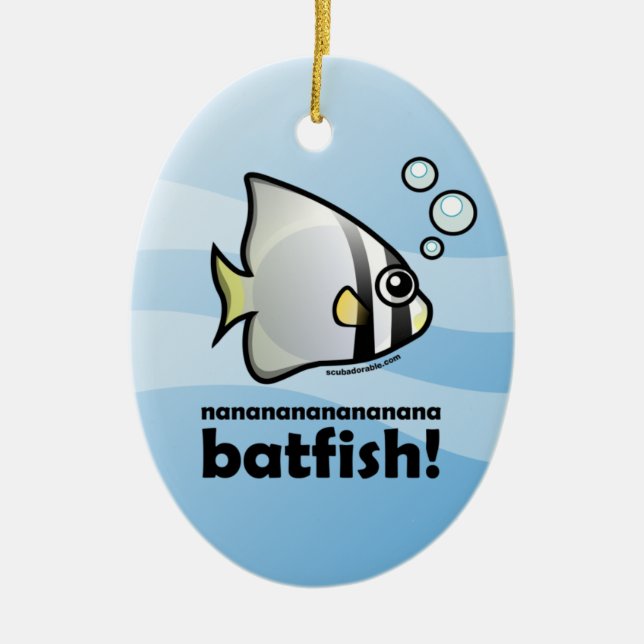 nananananananana Batfish! Ceramic Tree Decoration (Front)