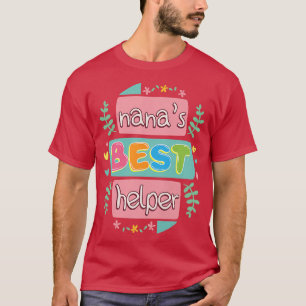 Nana's Best Helper Grandchildren Grandkids Grandma T-Shirt