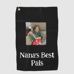 Nana's Best Pal(s) Photo Black  Golf Towel