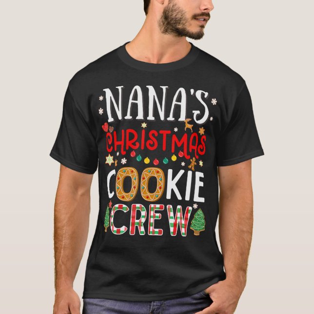 Nana'S Christmas Cookie Crew Funny Family Baking P T-Shirt (Front)
