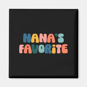Nanas Favorite Family Baby Grandchild Quote _1 Magnet