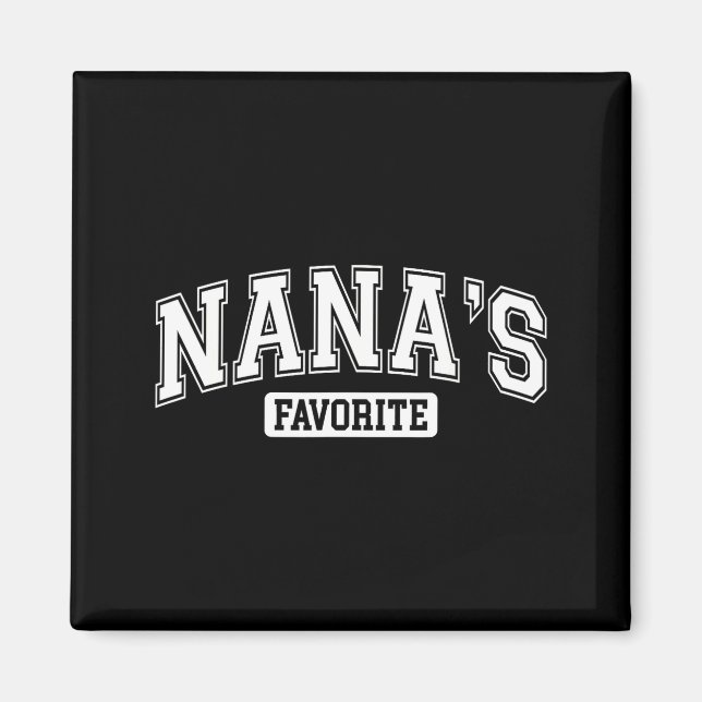 Nana's Favorite Family Baby Granhild Quote Family  Magnet (Front)