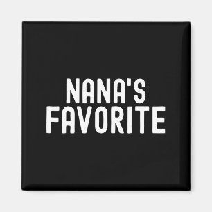 Nana's Favorite Family Baby Granhild Quote Family  Magnet