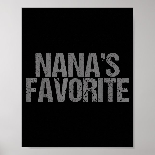 Nana's Favorite Family Baby Granhild Quote Family  Poster (Front)