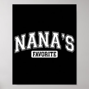 Nana's Favorite Family Baby Granhild Quote Family  Poster