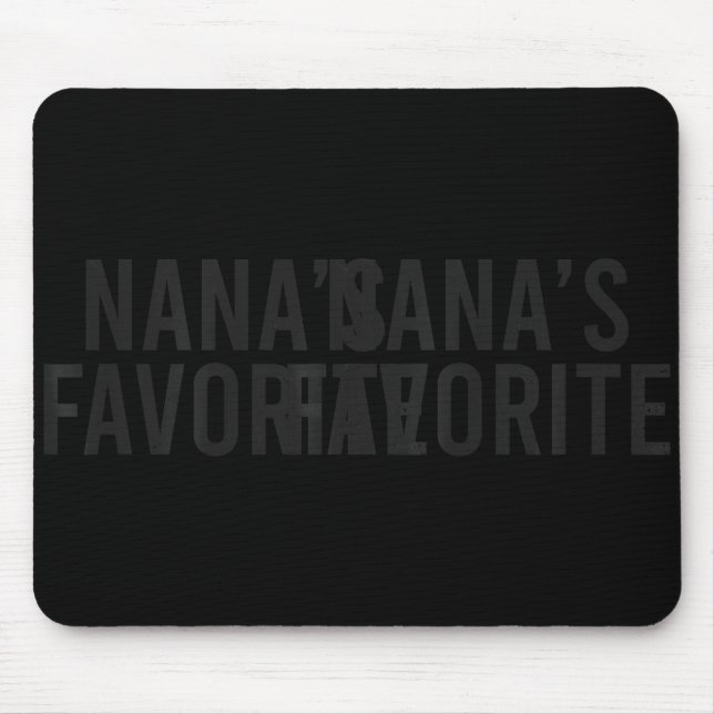 Nana's Favorite Family Baby Granhild Quote  Mouse Mat (Front)
