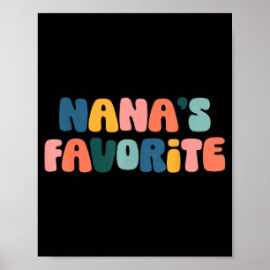 Nana's Favorite Family Baby Granhild Quote  Poster