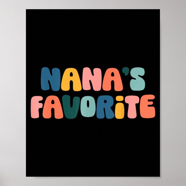 Nana's Favorite Family Baby Granhild Quote  Poster (Front)