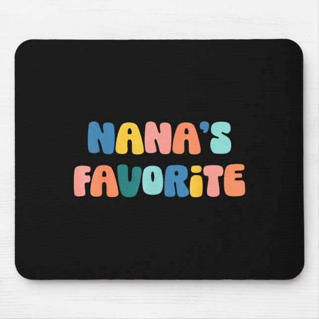 Nana's Favorite Mother's Day Grandma  Mouse Mat (Front)
