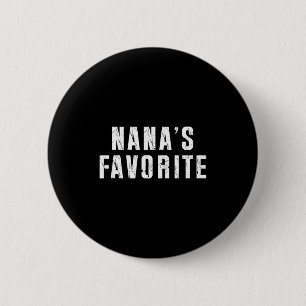 Nana's Favorite T Funny Grandma Grandparent Granhi 6 Cm Round Badge