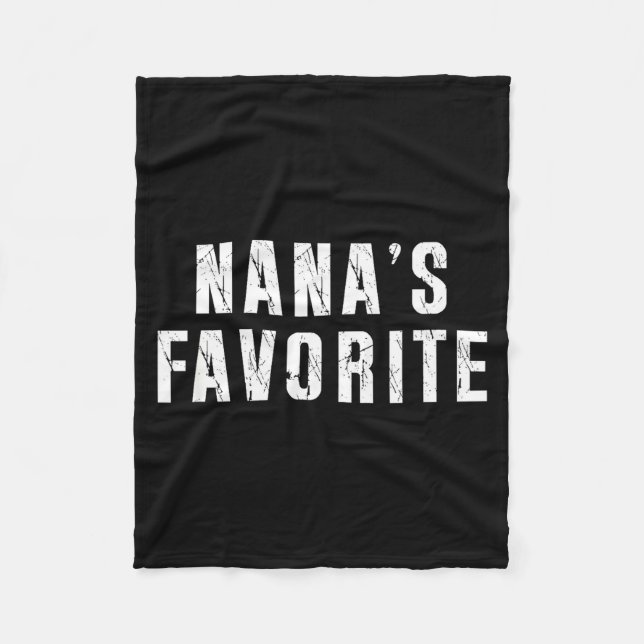 Nana's Favorite T Funny Grandma Grandparent Granhi Fleece Blanket (Front)