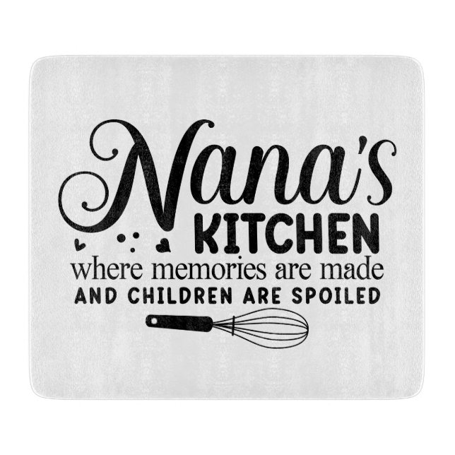 Nana's Kitchen Cutting Board (Front)