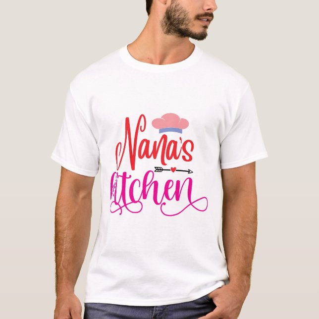 Nana's kitchen T-Shirt (Front)