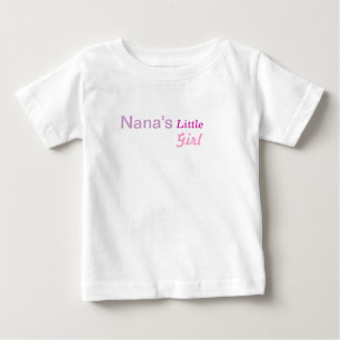 Nana's little girl baby T-Shirt