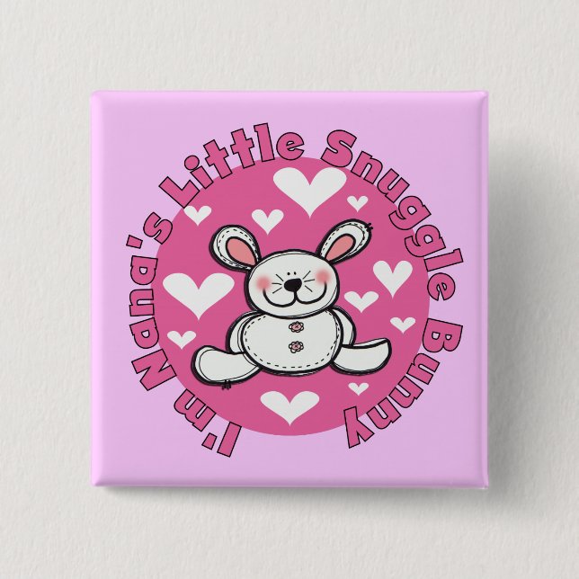 Nana's Little Snuggle Bunny 15 Cm Square Badge (Front)