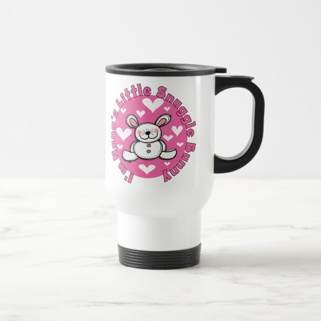 Nana's Little Snuggle Bunny Travel Mug (Right)
