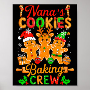 Nana's Xmas Cookie Baking Crew Funny Baker Gingerb Poster